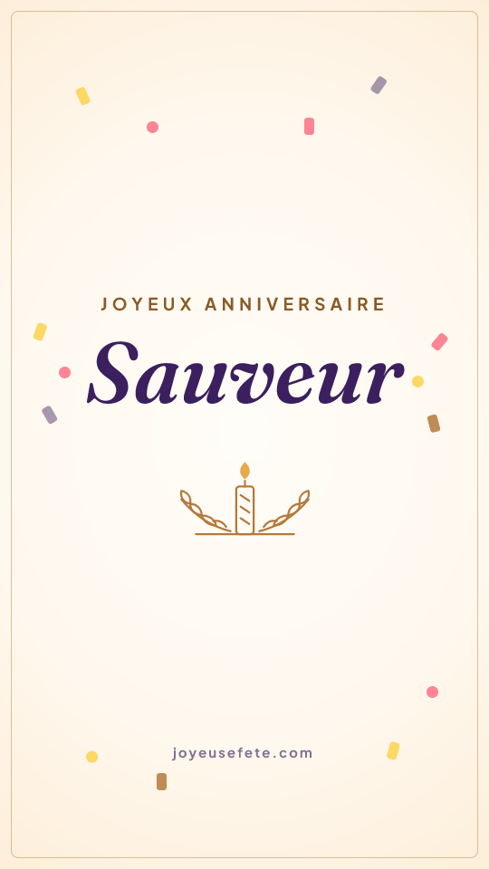 Image « Joyeux anniversaire Sauveur » au format story