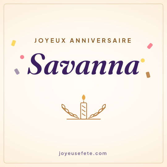 Image carrée « Joyeux anniversaire Savanna » pour WhatsApp