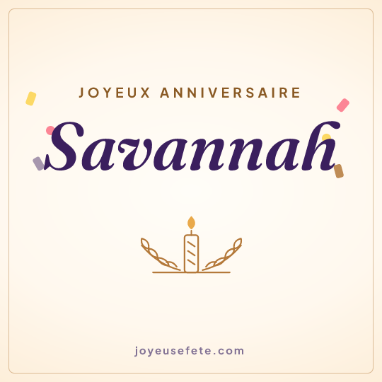 Image carrée « Joyeux anniversaire Savannah » pour WhatsApp