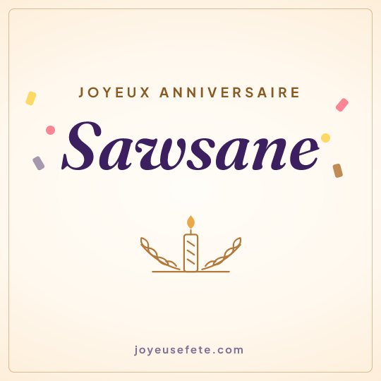 Image carrée « Joyeux anniversaire Sawsane » pour WhatsApp