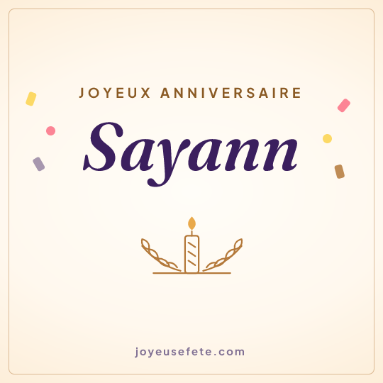Image carrée « Joyeux anniversaire Sayann » pour WhatsApp