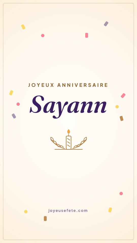 Image « Joyeux anniversaire Sayann » au format story