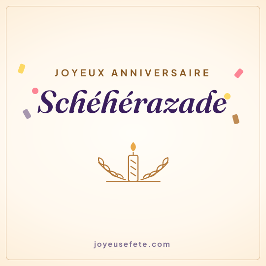 Image carrée « Joyeux anniversaire Schéhérazade » pour WhatsApp