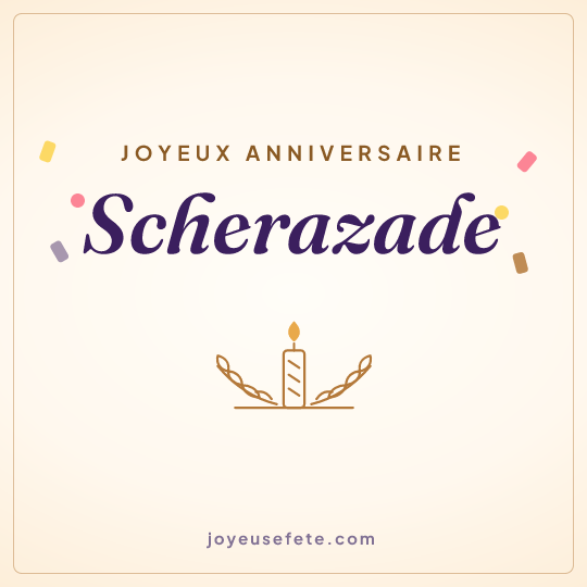 Image carrée « Joyeux anniversaire Scherazade » pour WhatsApp