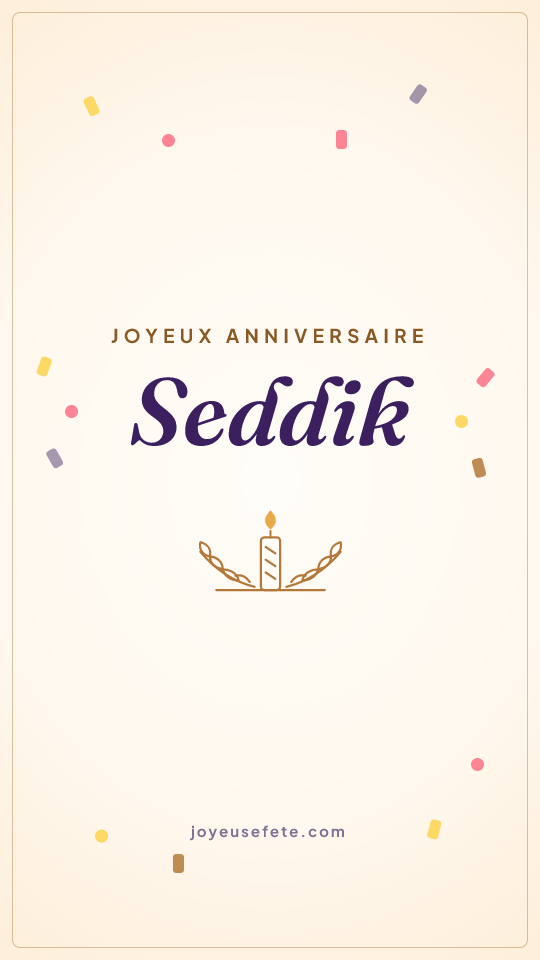 Image « Joyeux anniversaire Seddik » au format story