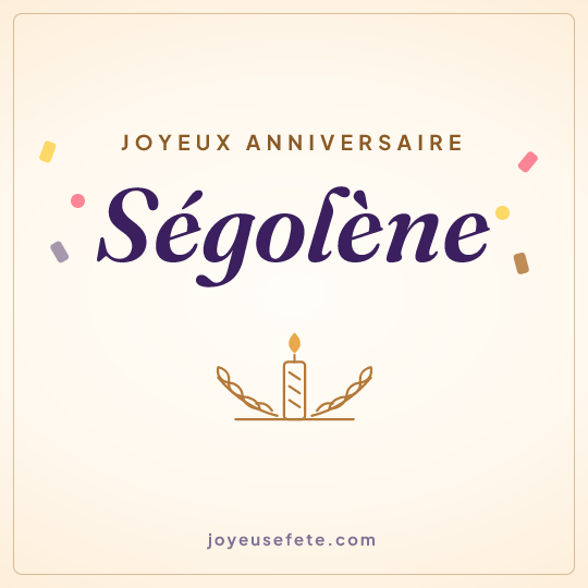 Image carrée « Joyeux anniversaire Ségolène » pour WhatsApp