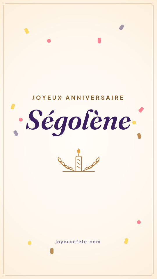 Image « Joyeux anniversaire Ségolène » au format story