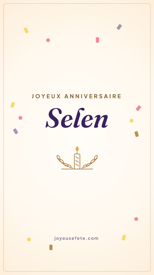 Image « Joyeux anniversaire Selen » au format story