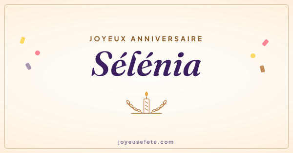 Image « Joyeux anniversaire Sélénia » au format large