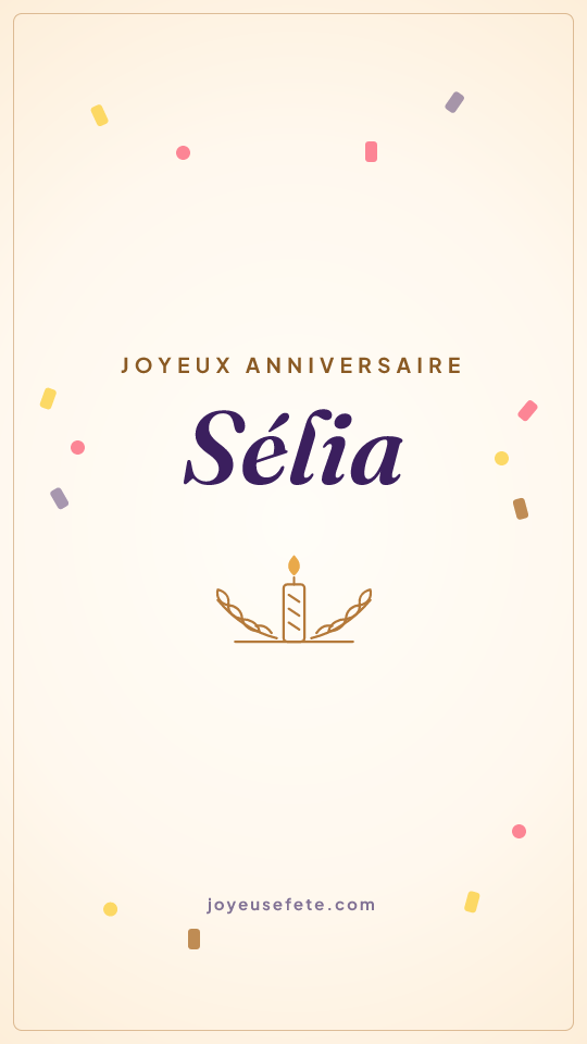 Image « Joyeux anniversaire Sélia » au format story
