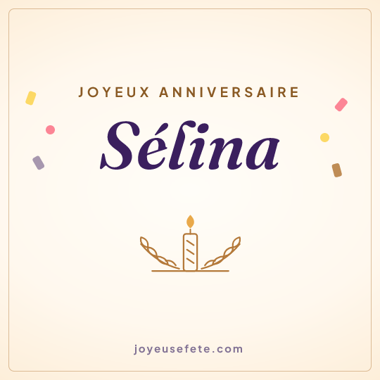 Image carrée « Joyeux anniversaire Sélina » pour WhatsApp