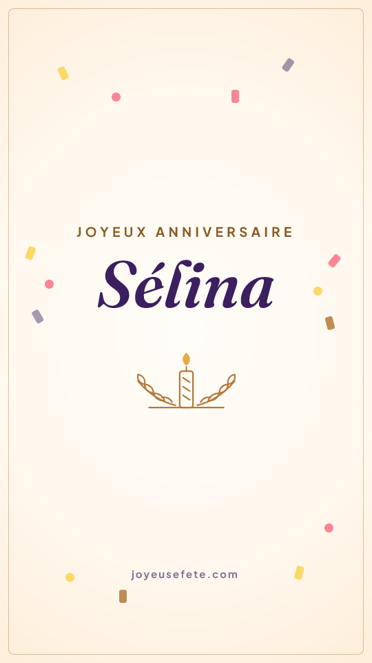 Image « Joyeux anniversaire Sélina » au format story