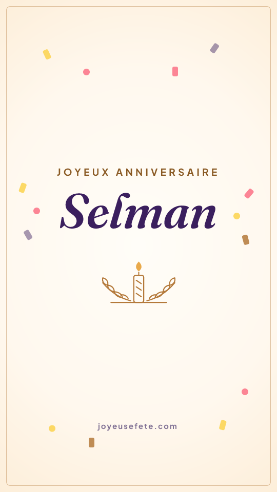 Image « Joyeux anniversaire Selman » au format story