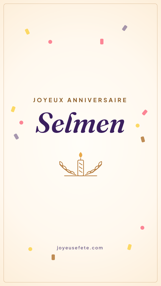 Image « Joyeux anniversaire Selmen » au format story