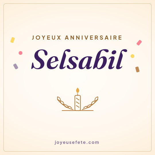 Image carrée « Joyeux anniversaire Selsabil » pour WhatsApp