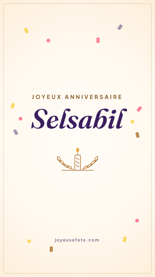 Image « Joyeux anniversaire Selsabil » au format story