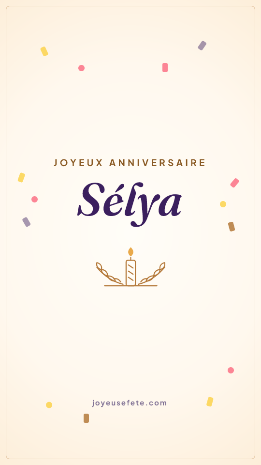 Image « Joyeux anniversaire Sélya » au format story