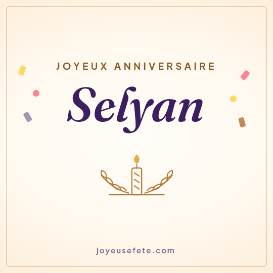 Image carrée « Joyeux anniversaire Selyan » pour WhatsApp