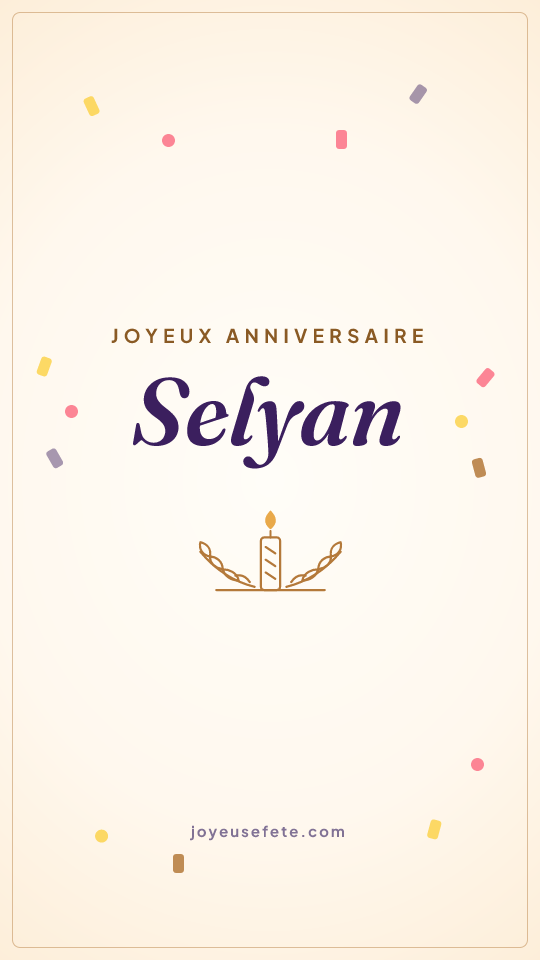 Image « Joyeux anniversaire Selyan » au format story