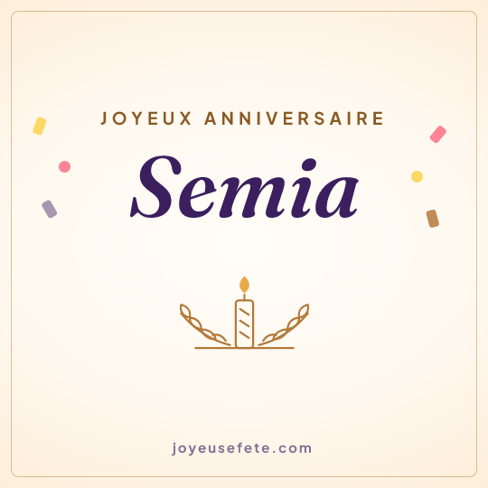 Image carrée « Joyeux anniversaire Semia » pour WhatsApp