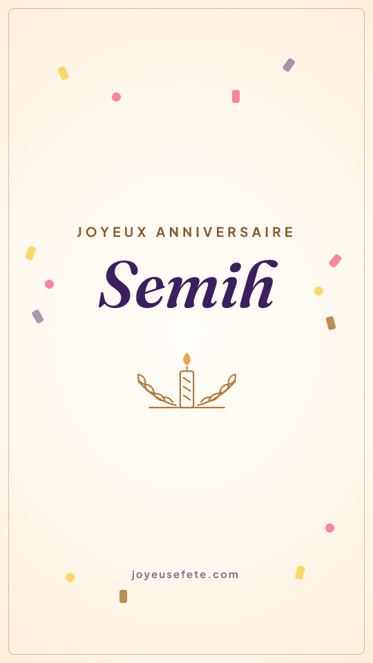 Image « Joyeux anniversaire Semih » au format story