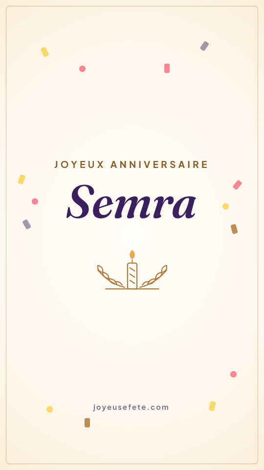 Image « Joyeux anniversaire Semra » au format story