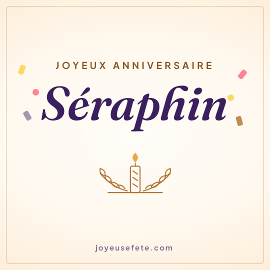 Image carrée « Joyeux anniversaire Séraphin » pour WhatsApp