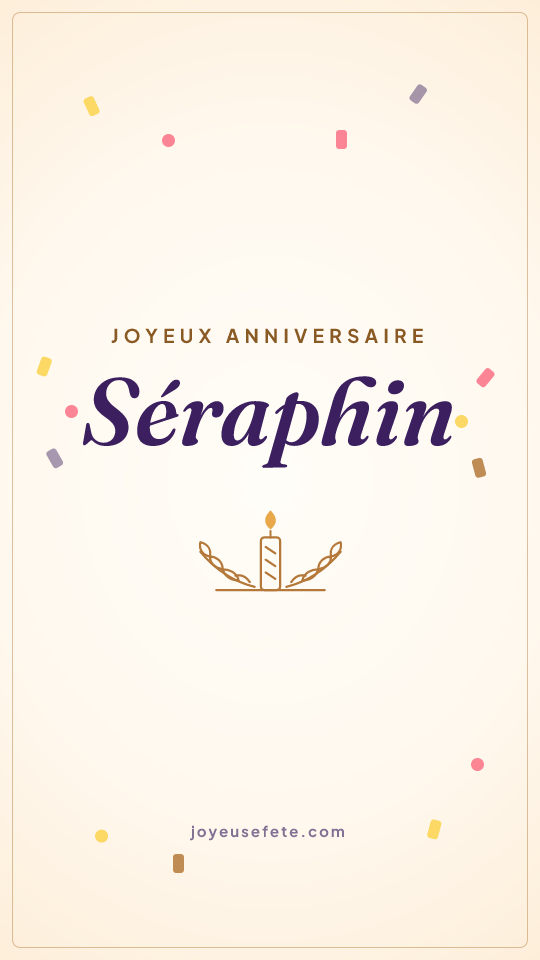Image « Joyeux anniversaire Séraphin » au format story