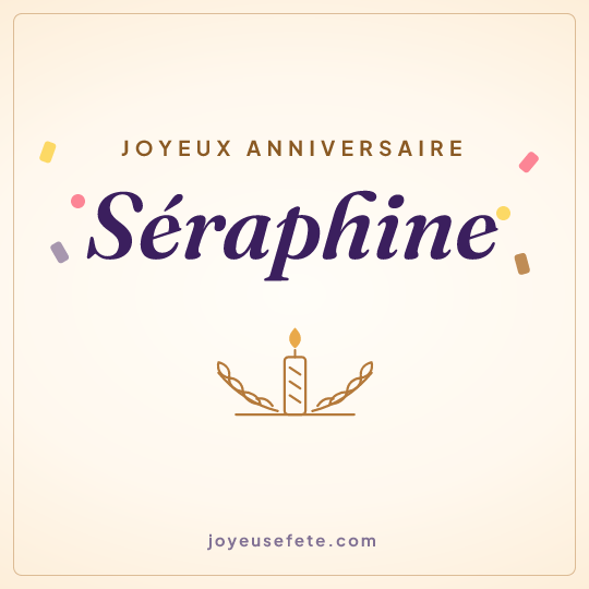 Image carrée « Joyeux anniversaire Séraphine » pour WhatsApp