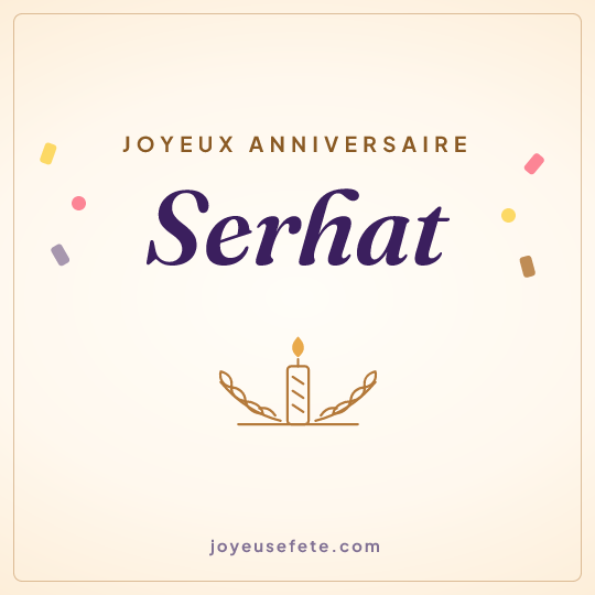 Image carrée « Joyeux anniversaire Serhat » pour WhatsApp