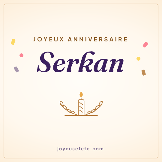 Image carrée « Joyeux anniversaire Serkan » pour WhatsApp