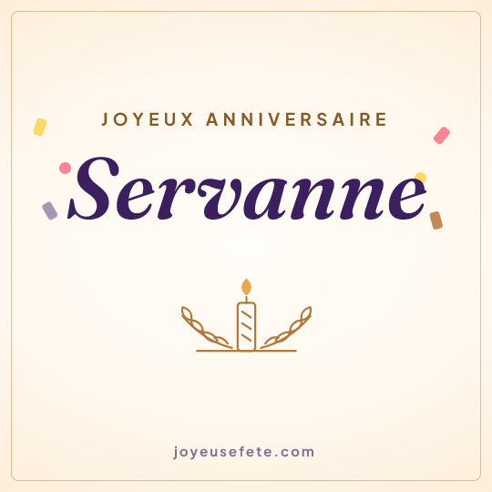 Image carrée « Joyeux anniversaire Servanne » pour WhatsApp