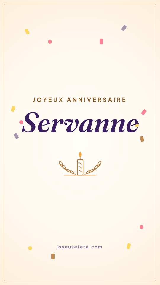 Image « Joyeux anniversaire Servanne » au format story