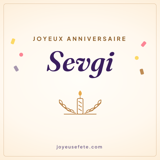 Image carrée « Joyeux anniversaire Sevgi » pour WhatsApp