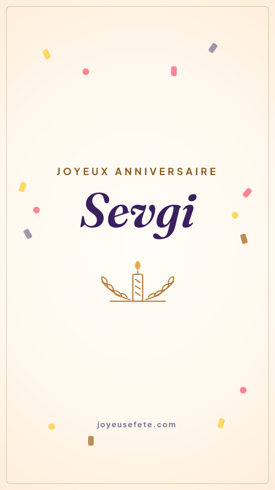Image « Joyeux anniversaire Sevgi » au format story