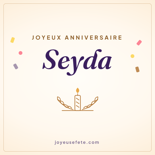 Image carrée « Joyeux anniversaire Seyda » pour WhatsApp