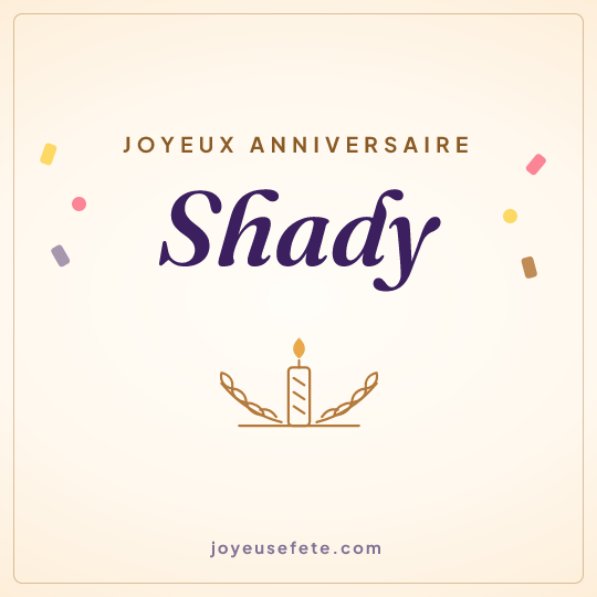 Image carrée « Joyeux anniversaire Shady » pour WhatsApp
