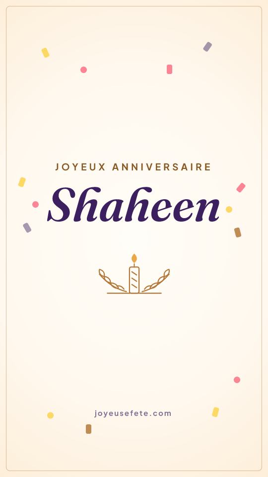 Image « Joyeux anniversaire Shaheen » au format story