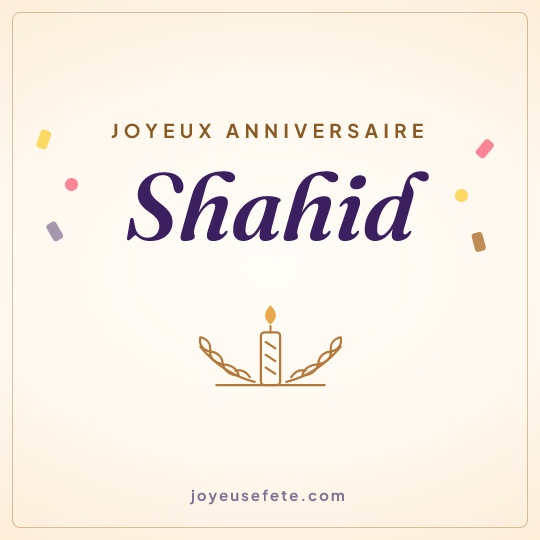 Image carrée « Joyeux anniversaire Shahid » pour WhatsApp