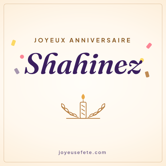 Image carrée « Joyeux anniversaire Shahinez » pour WhatsApp