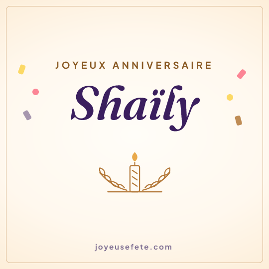 Image carrée « Joyeux anniversaire Shaïly » pour WhatsApp