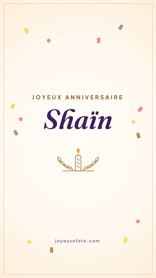 Image « Joyeux anniversaire Shaïn » au format story