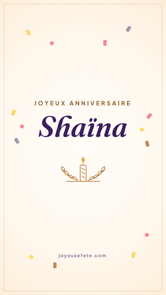 Image « Joyeux anniversaire Shaïna » au format story