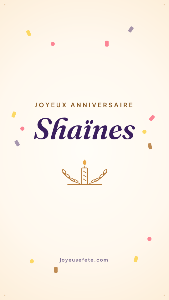 Image « Joyeux anniversaire Shaïnes » au format story