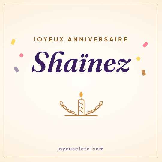 Image carrée « Joyeux anniversaire Shaïnez » pour WhatsApp