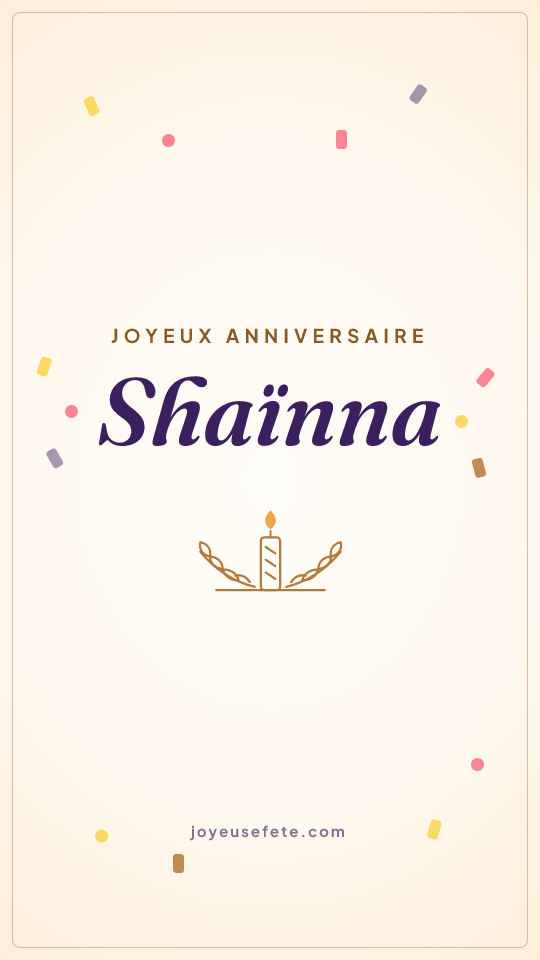 Image « Joyeux anniversaire Shaïnna » au format story