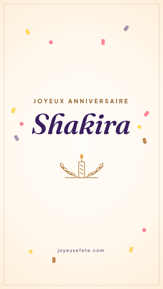 Image « Joyeux anniversaire Shakira » au format story