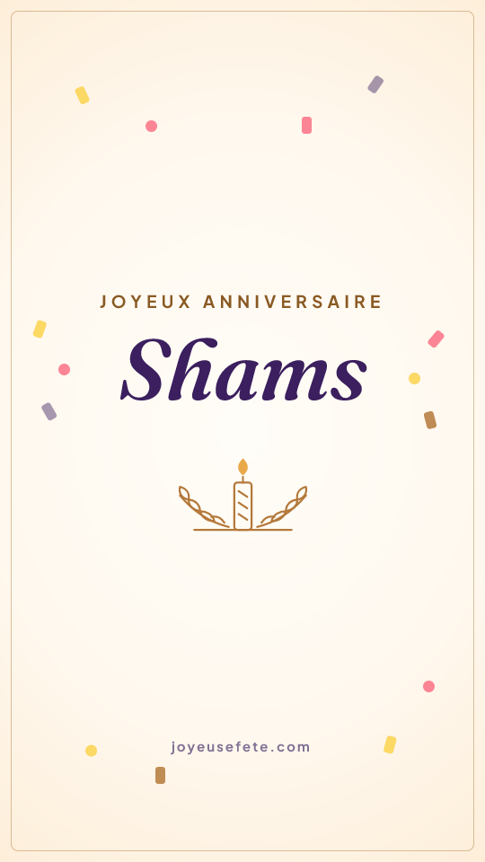 Image « Joyeux anniversaire Shams » au format story