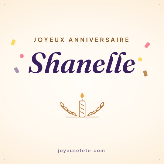 Image carrée « Joyeux anniversaire Shanelle » pour WhatsApp