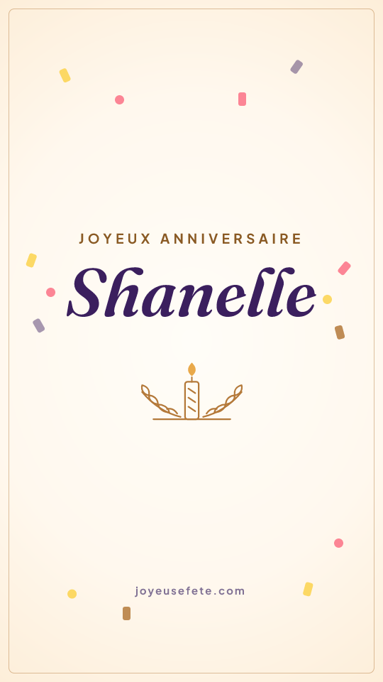 Image « Joyeux anniversaire Shanelle » au format story